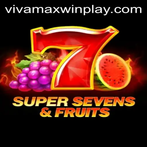 Experience the Thrill of 7SuperSevensFruits with Vivamax Win