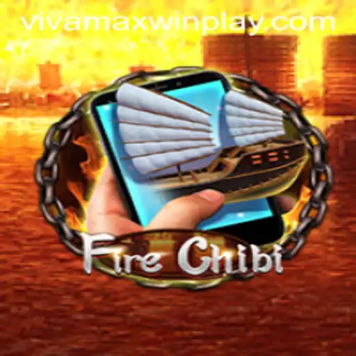 Exploring the Exciting World of FireChibiM: A Step into Vivamax Win