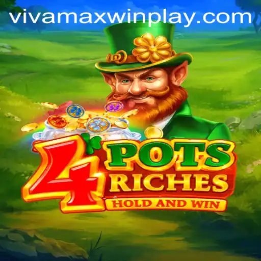 Exploring 4potsriches: A New Frontier in Gaming with Vivamax Win