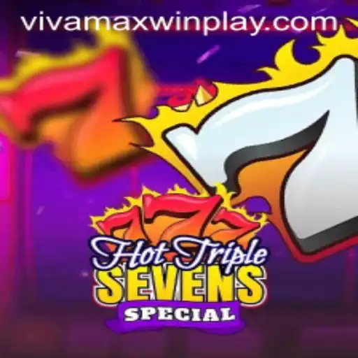 Exploring the Excitement of HotTripleSevensSpecial: The Vivamax Win Experience