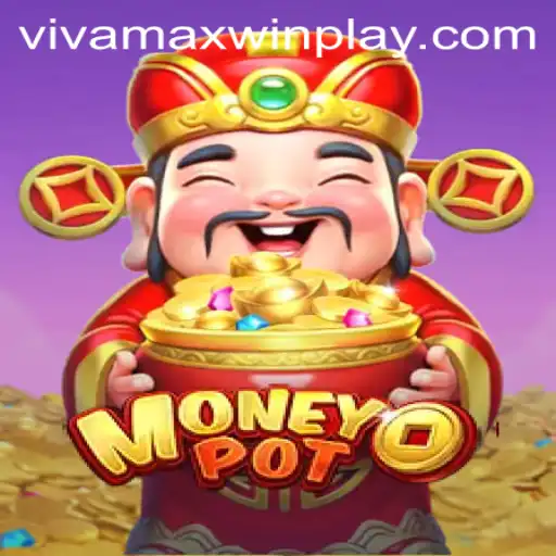 Exploring MoneyPot: Unlocking Vivamax Win