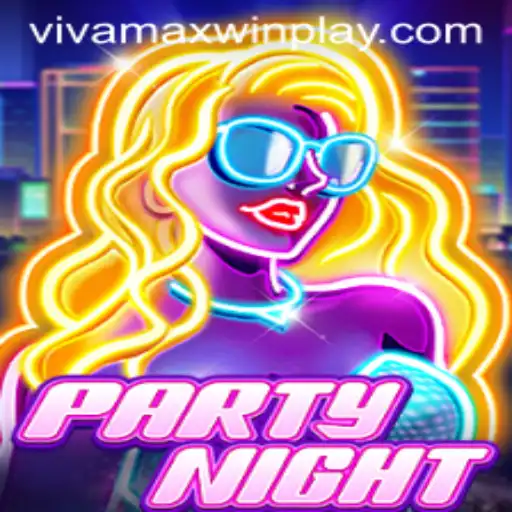 Discover the Excitement of PartyNight: Your Guide to Vivamax Win
