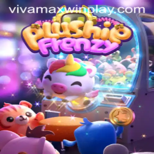 Exploring the Exciting World of PlushieFrenzy and the Vivamax Win